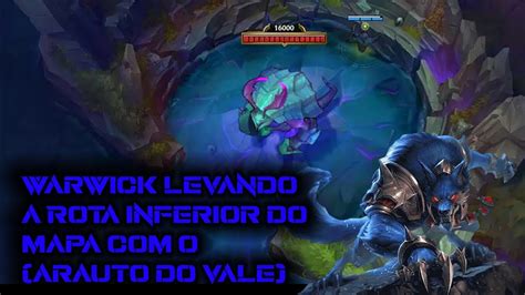 Warwick Levando A Rota Inferior Do Mapa O Arauto Do Vale League