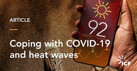 Coping With Covid 19 And Heat Waves Icf