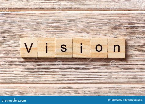 Vision Word Written on Wood Block. Vision Text on Table, Concept Stock ...