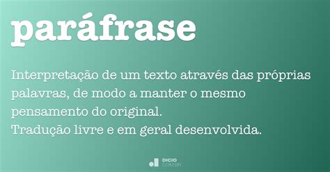 Oq É Parafrase - Paráfrase - Dicio, Dicionário Online de Português
