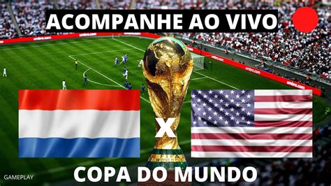 HOLANDA X USA AO VIVO IMAGENS OITAVAS DE FINAL 03 12 22 GAMEPLAY