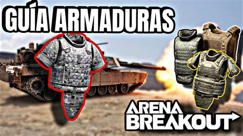 GUÍA DE ARMADURAS EN ARENA BREAKOUT YouTube