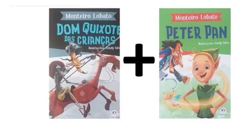 Livro Monteiro Lobato Dom Quixote Das Crianças Peter Pan