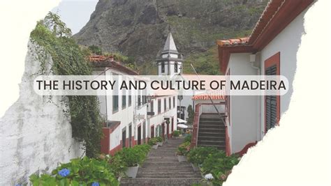 The History and Culture of Madeira - This is Madeira Island