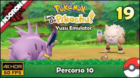 Pokémon Let s Go Pikachu Gameplay ITA 4K HDR 60ᶠᵖˢ ᵁᴴᴰ 19 Percorso 10