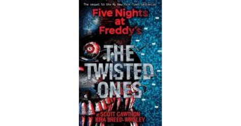 The Twisted Ones (Five Nights at Freddy's, #2) by Scott Cawthon