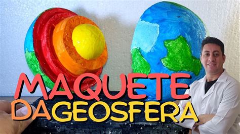 MAQUETE DA GEOSFERA CAMADAS INTERNAS DA TERRA YouTube