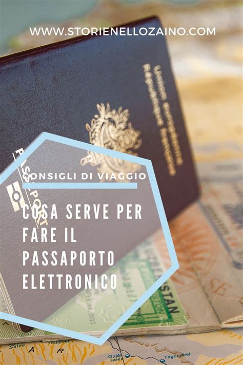 Scopri Tutto Quello Che Ti Serve Per Richiedere Il Passaporto