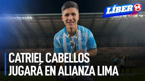 Alianza Lima Catriel Cabellos Se Unir A Los Blanquiazules Hasta Fines