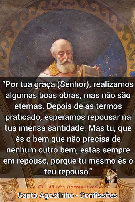 Frase de Santo Agostinho Confissões Frases de santo agostinho