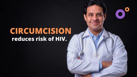 Penile Circumcision Lowers Hiv Risks