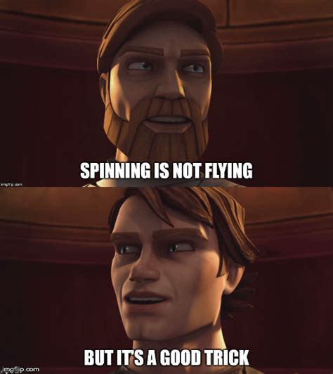 We all know what spinning is : r/PrequelMemes