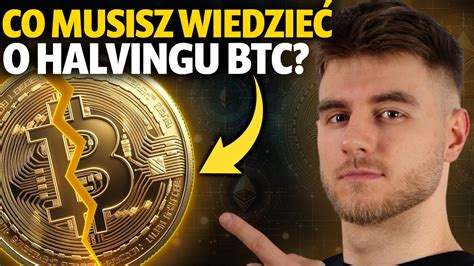 Halving Bitcoina Wszystko Co Musisz Wiedzie W Jednym Filmie Youtube