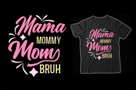 Mama Mommy Mom Bruh T Shirt Design Graphic By Trendydesign · Creative