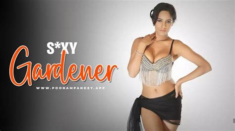 Sexy Gardener Poonam Pandey Porn Movie Watch Online On