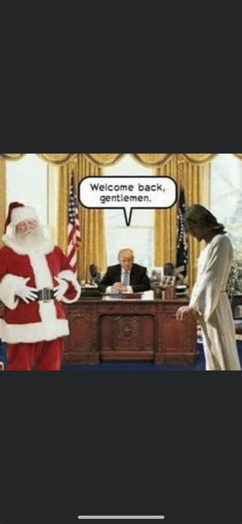 Ah yes because Santa Claus was never allowed in the WH : r/TheRightCantMeme