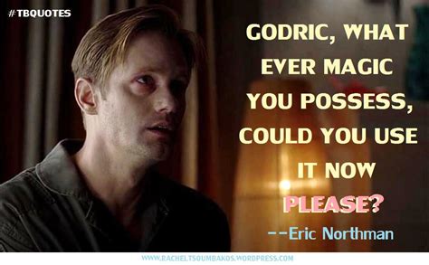 Eric True Blood Quotes. QuotesGram