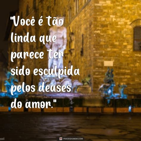 Descubra As Melhores Frases De Cantadas De Amor Para Conquistar Seu