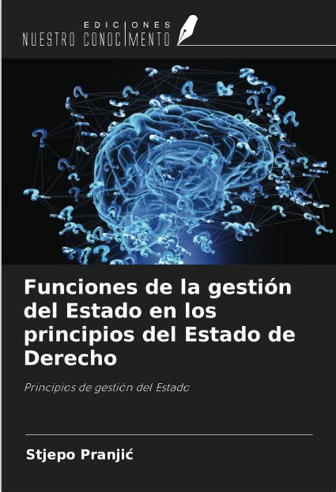 Buy Funciones de la gestión del Estado en los principios del Estado de