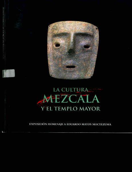 La Cultura Mezcala Y El Templo Mayor Fondos Editoriales M Xico