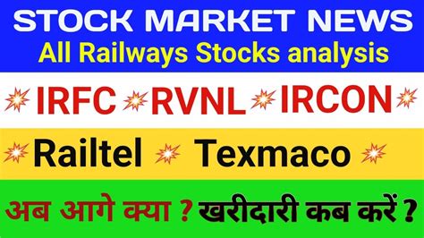 Railways Stock Analysis Irfc Rvnl Ircon Texmaco Rail Tel