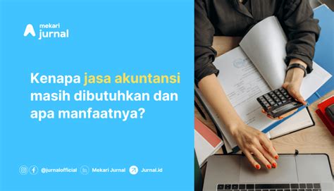 Memahami Layanan Jasa Akuntansi Dan Pajak