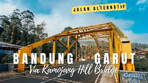 Riding Bandung Garut Via Kamojang Hill Bridge Jembatan Kuning