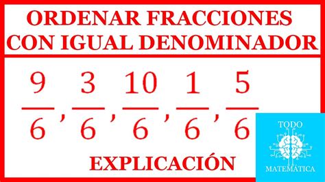 Ordenar Fracciones Con Igual Denominador [explicaciÓn] Ejemplos Youtube