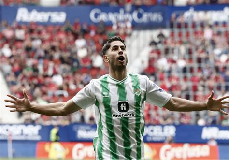 Osasuna Betis Las Notas De Los Jugadores Ayoze Se Echa El Equipo A