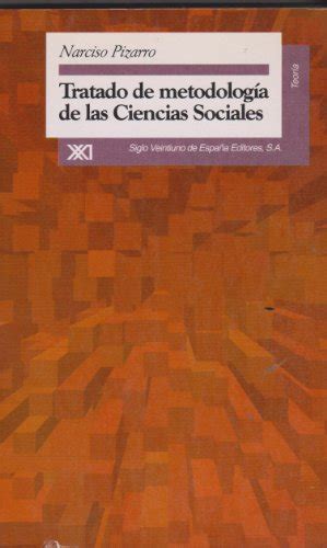 Tratado De Metodología De Las Ciencias Sociales Spanish Edition