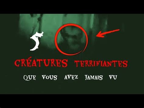 5 CRÉATURES TERRIFIANTES que vous avez jamais vu histoire paranormal