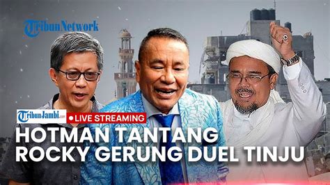 PANAS Hotman Tantang Rocky Gerung Duel Tinju Hingga Habib Rizieq