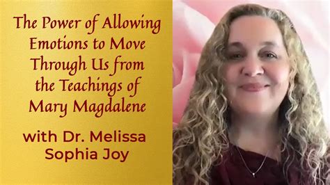 The Power Of Allowing Emotions To Move Through Us From The Teachings Of