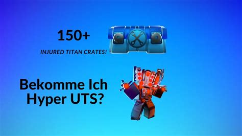 150 Injured Titan Crate Opening Toilet Tower Defense YouTube