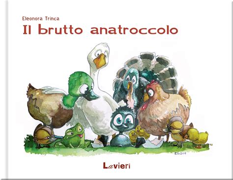 Lavieri Brutto Anatroccolo Il Brutto Anatroccolo