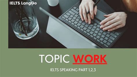 Ielts Speaking Part Ch Work V M U Tr L I