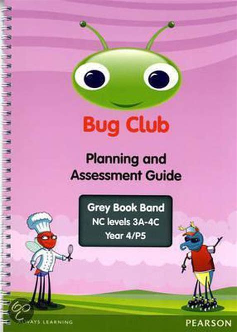 Bug Club Year 4 Planning And Assessment Guide Nc 3a 4c