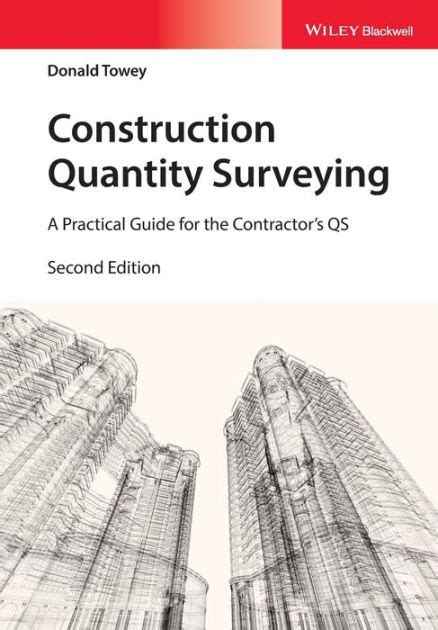 Construction Quantity Surveying A Practical Guide For The Contractors