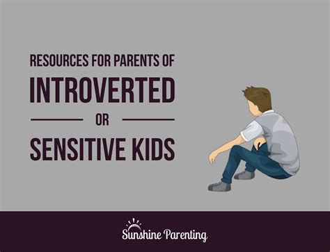 Resources for Parents of Introverted or Sensitive Kids | Sunshine Parenting