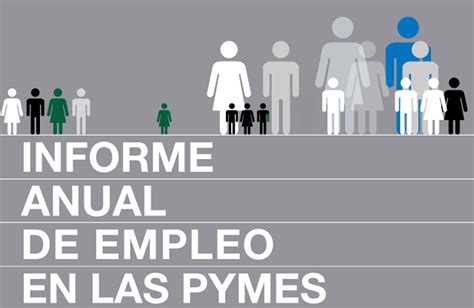 Informe Anual De Empleo En Las Pymes Decisivas En La Evoluci N Del