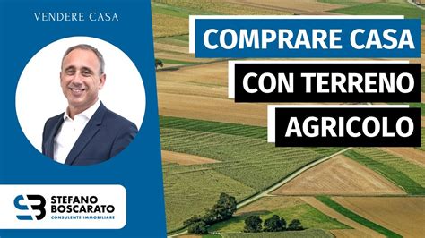 Comprare Casa Con Terreno Agricolo Youtube