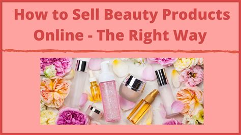 How To Sell Beauty Products Online The Right Way