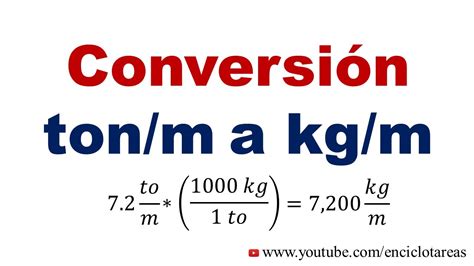 Convertir De Toneladas Metros A Kilogramos Metros To M A Kg M YouTube