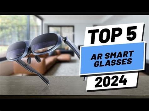 Best Top Ar Smart Glasses In Dont Buy One Before Watching