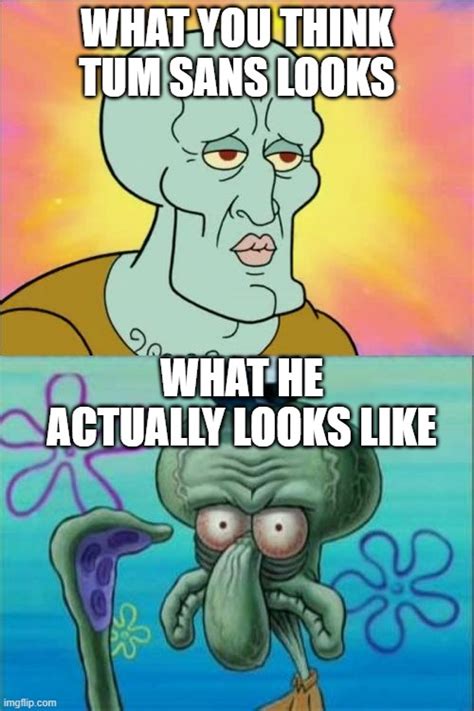 Squidward Meme Imgflip