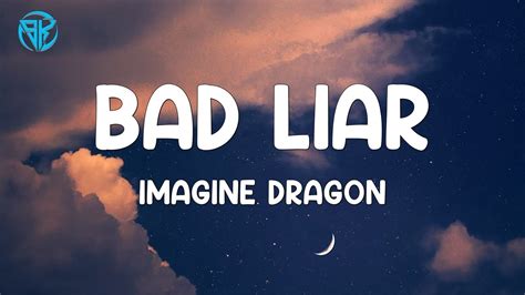 Imagine Dragons Bad Liar Lyrics Youtube