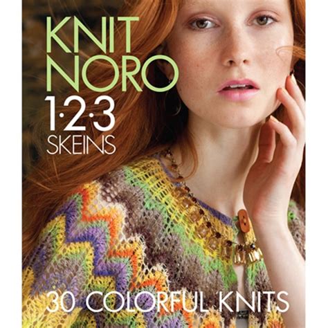 Knit Noro 1 2 3 Skeins 30 Colorful Designs Vogue Knitting