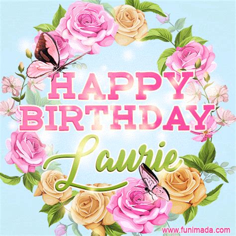 Happy Birthday Laurie Flowers