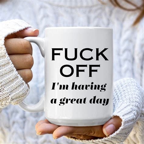 Grumpy Coworker Mug Fuck Off Mug Adult Mature Inappropriate Mug Rude Mug Curse Word Mug