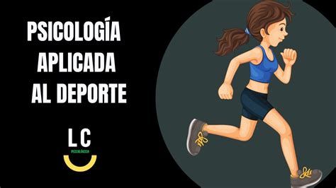 La psicología aplicada al deporte YouTube